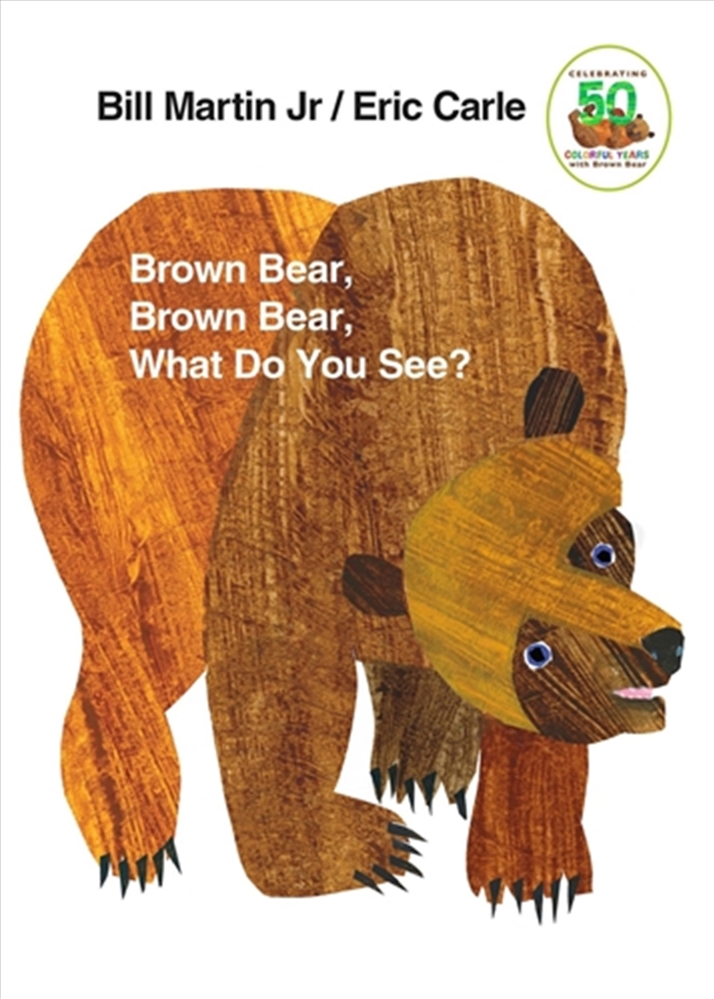 Brown Bear, Brown Bear, What Do You See?: 50th Anniversary Edition (2nd Edition)/Product Detail/Early Childhood Fiction Books