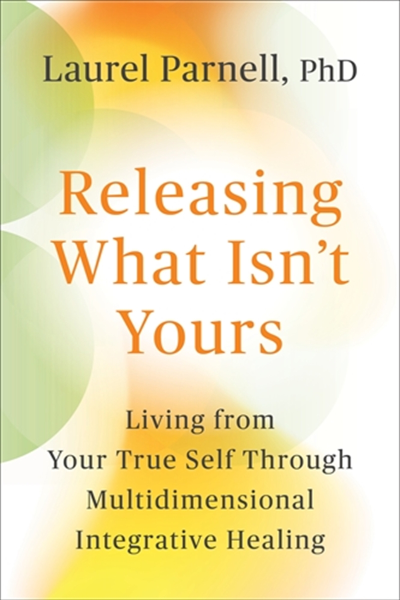 Releasing What Isn't Yours/Product Detail/Self Help & Personal Development