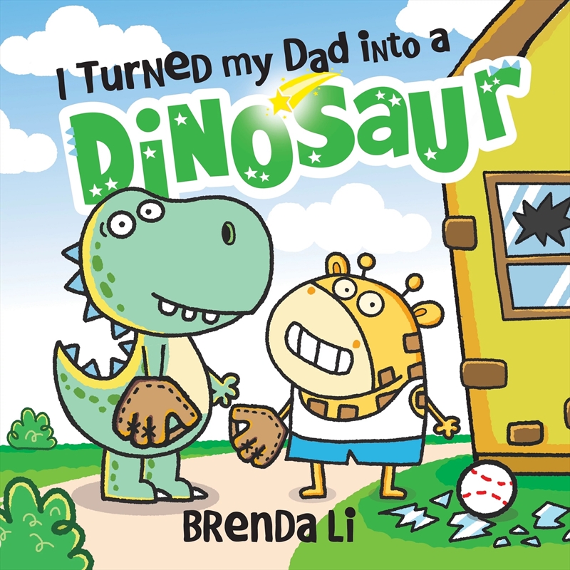 I Turned My Dad Into A Dinosaur/Product Detail/Childrens Fiction Books