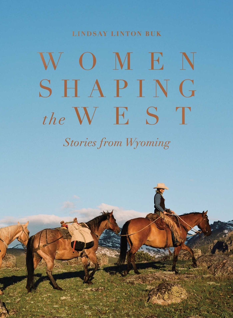 Women Shaping The West/Product Detail/Photography