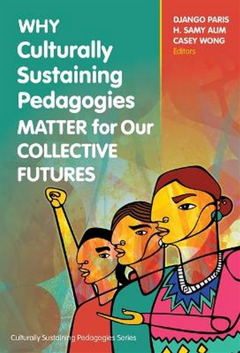 Why Culturally Sustaining Pedagogies Matter For Our Collective Futures/Product Detail/Teaching