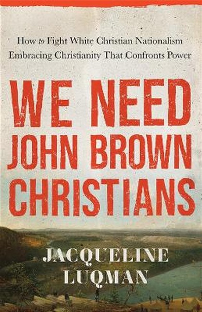 We Need John Brown Christians/Product Detail/Religion & Beliefs