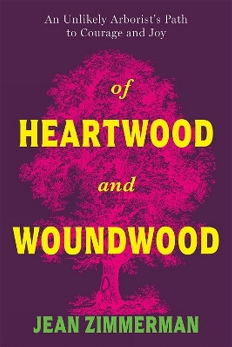 Of Heartwood And Woundwood/Product Detail/Biographies & True Stories