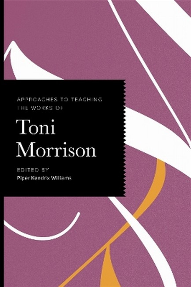 Approaches To Teaching The Works Of Toni Morrison/Product Detail/Literature & Poetry
