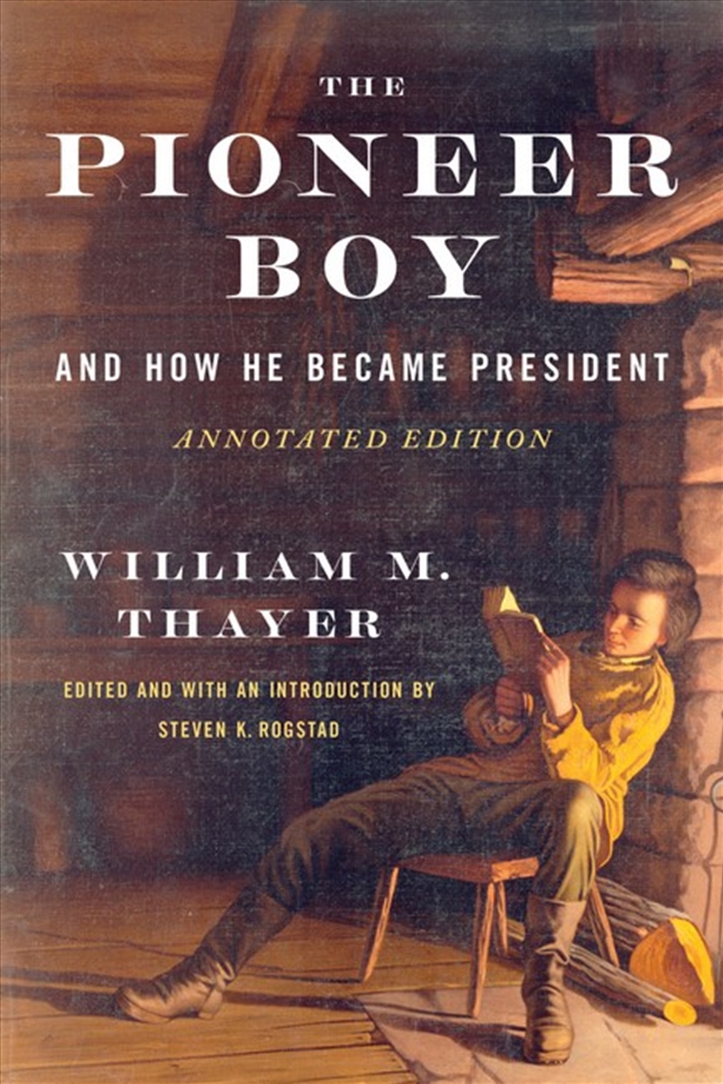 The Pioneer Boy, And How He Became President/Product Detail/Biographies & True Stories