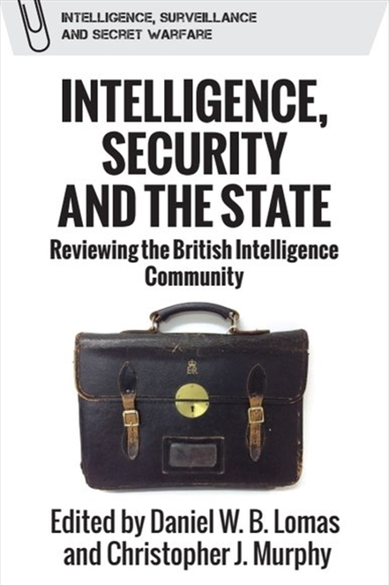 Intelligence, Security and the State/Product Detail/Politics & Government