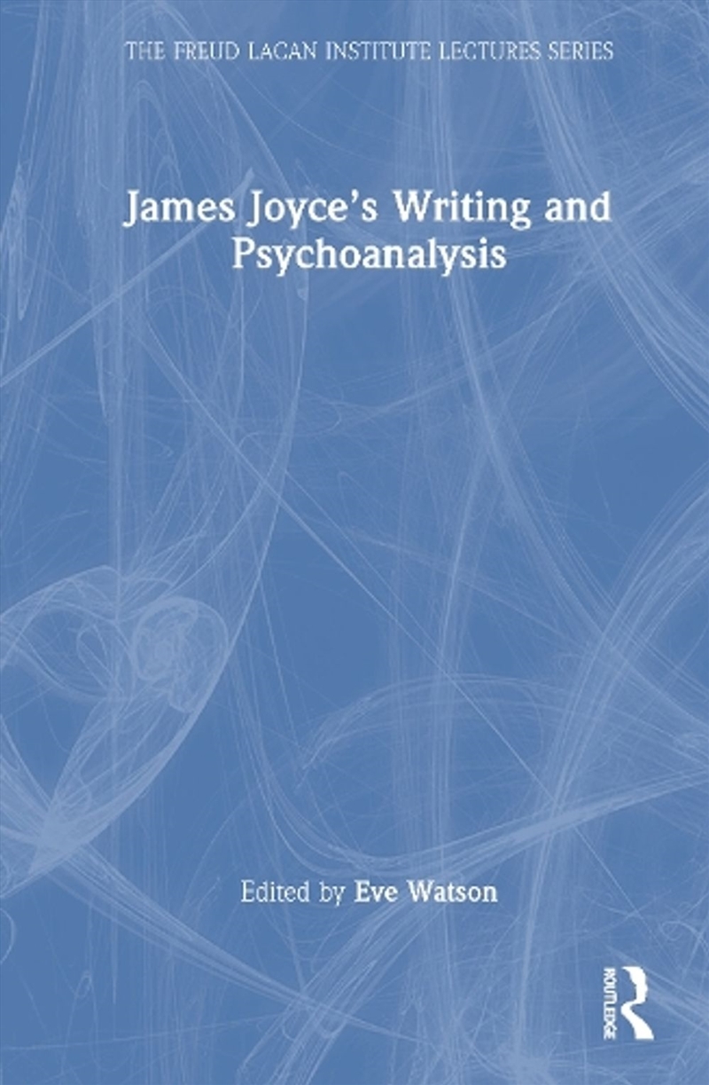 James Joyce’s Writing and Psychoanalysis/Product Detail/Psychology