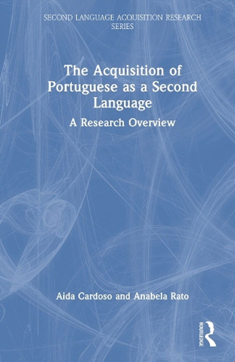 The Acquisition of Portuguese as a Second Language/Product Detail/Language & Linguistics