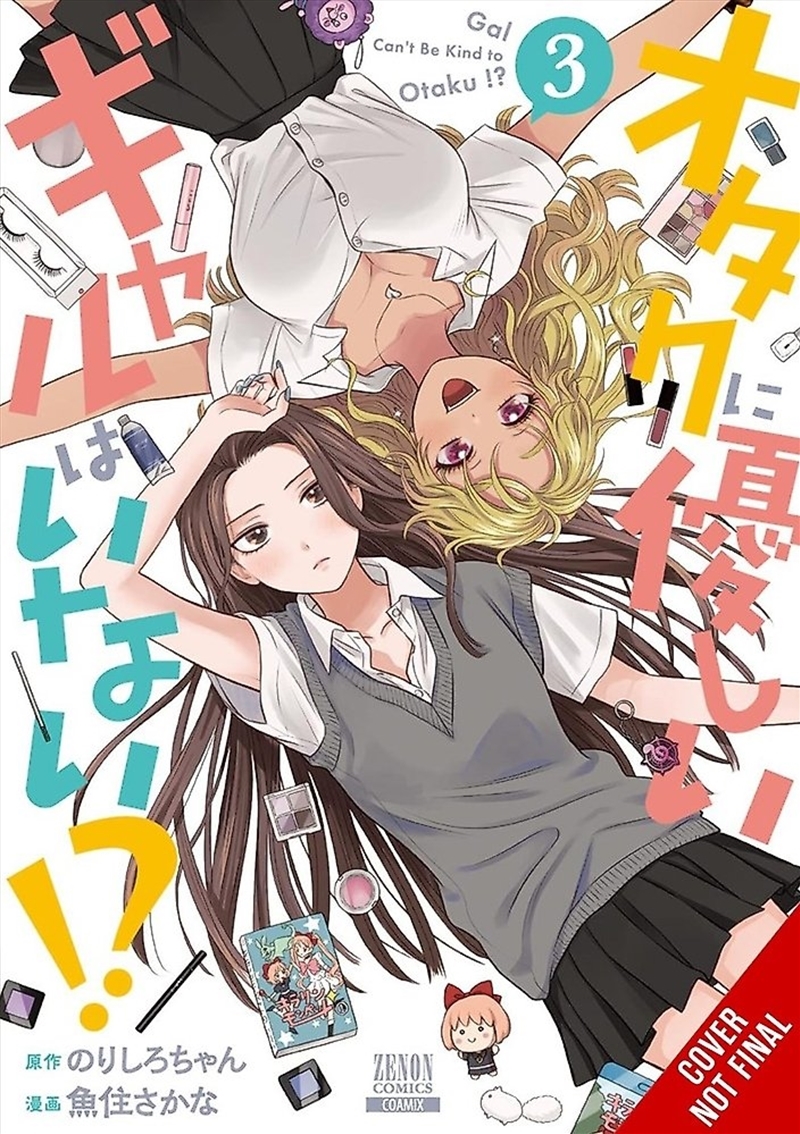 Gals Can t Be Kind to Otaku?!, Vol. 3/Product Detail/Graphic Novels