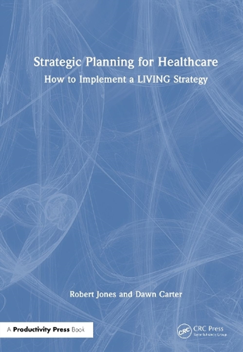 Strategic Planning for Healthcare/Product Detail/Healthcare