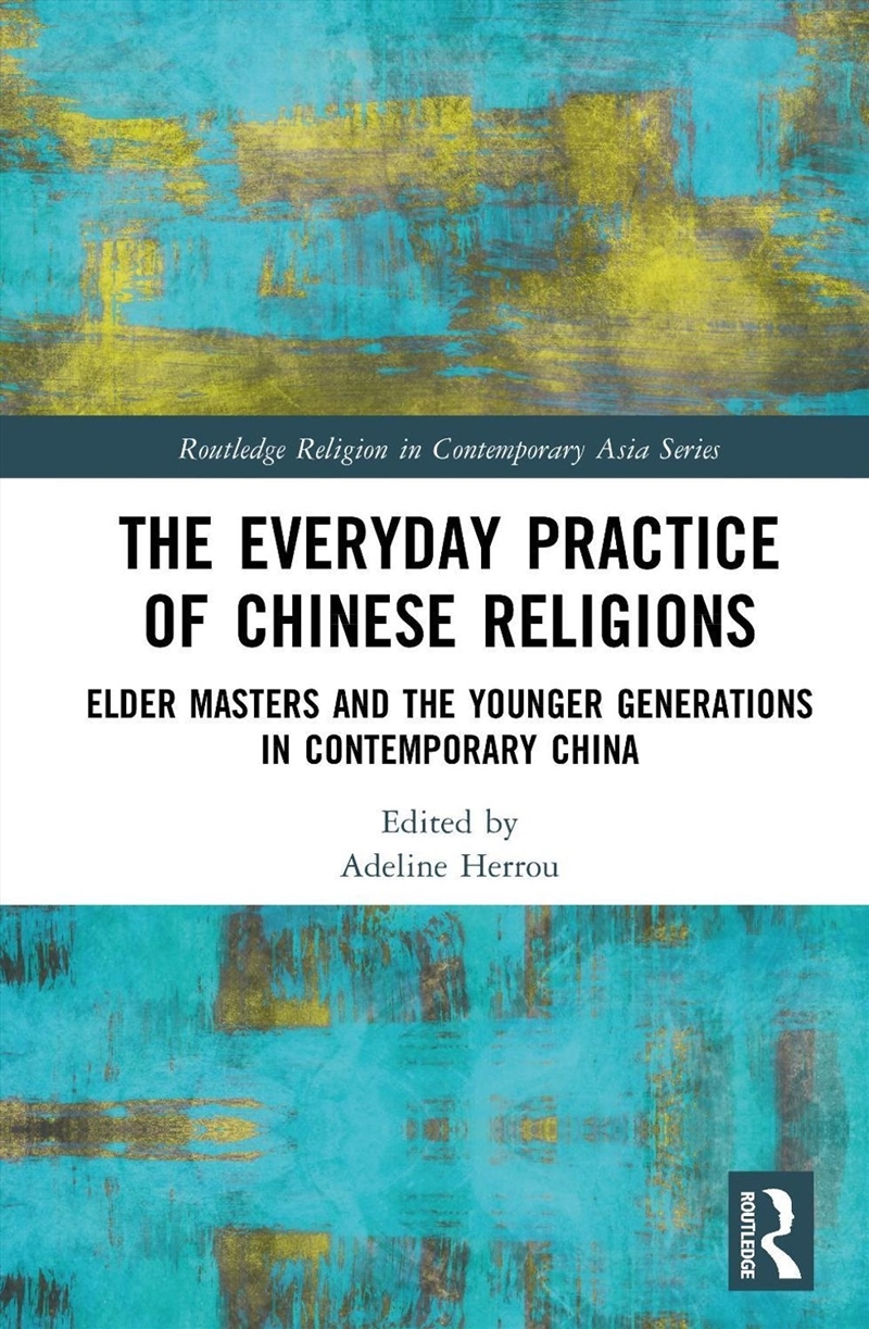 The Everyday Practice of Chinese Religions/Product Detail/Religion & Beliefs