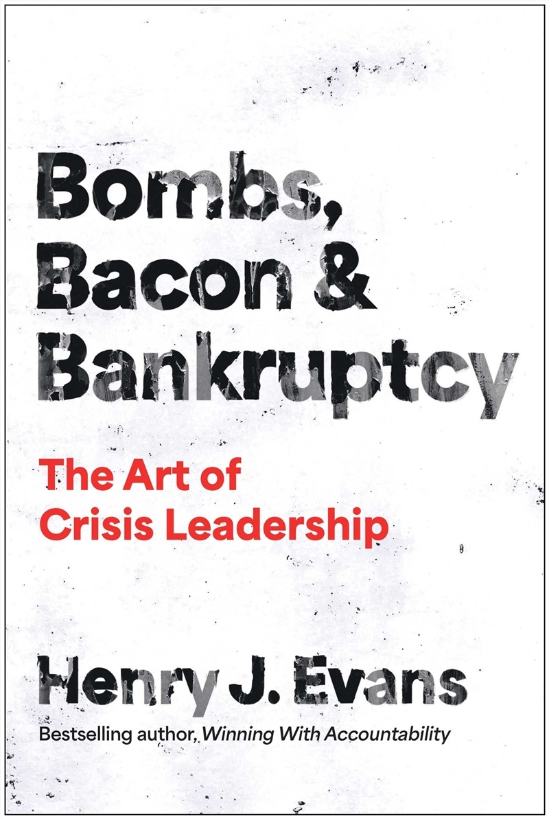 Bombs, Bacon, And Bankruptcy/Product Detail/Business Leadership & Management