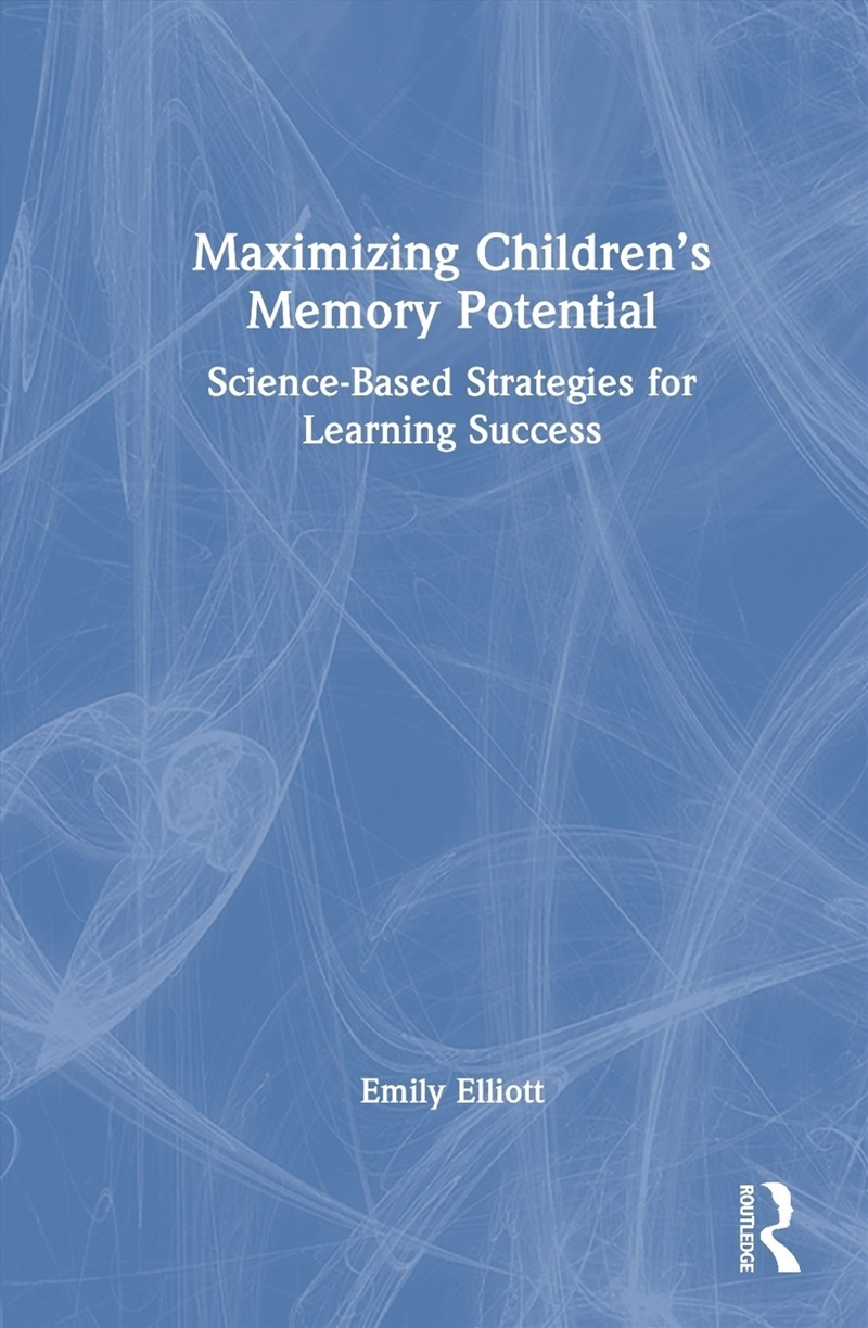 Maximizing Children’s Memory Potential/Product Detail/Psychology
