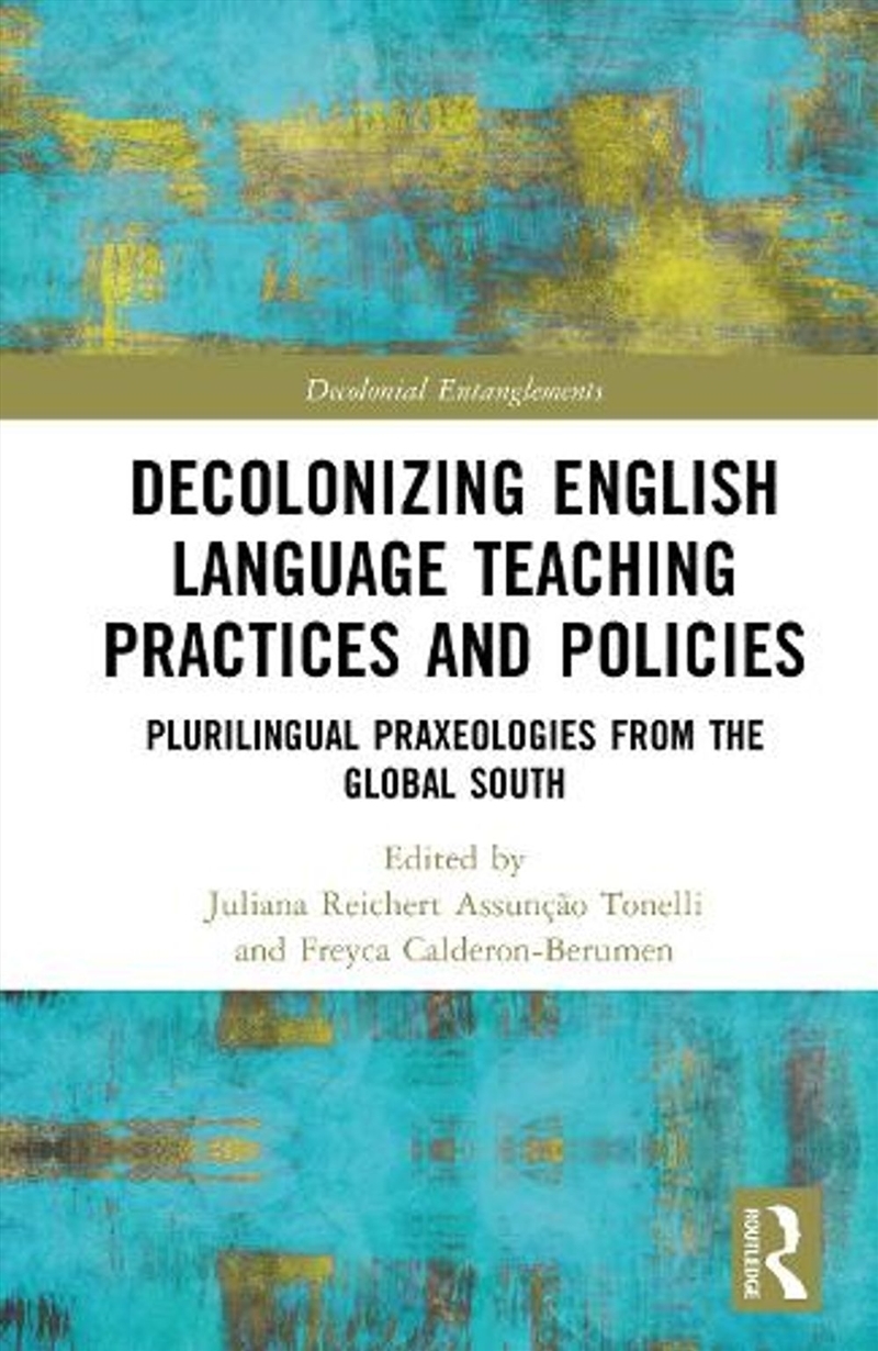 Decolonizing English Language Teaching Practices and Policies/Product Detail/Language & Linguistics