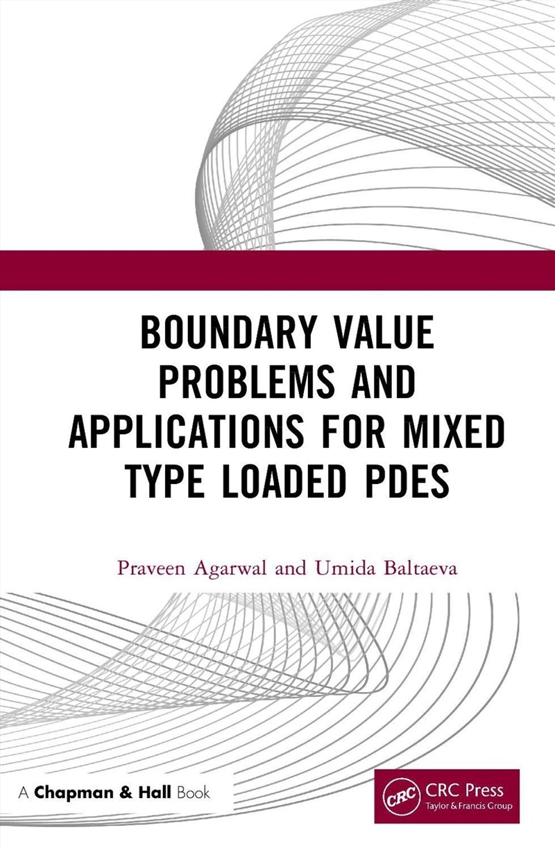 Boundary Value Problems and Applications for Mixed Type Loaded PDEs/Product Detail/Maths