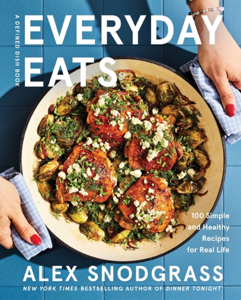 Everyday Eats : 100 Simple and Healthy Recipes for Real Life/Product Detail/Recipes, Food & Drink