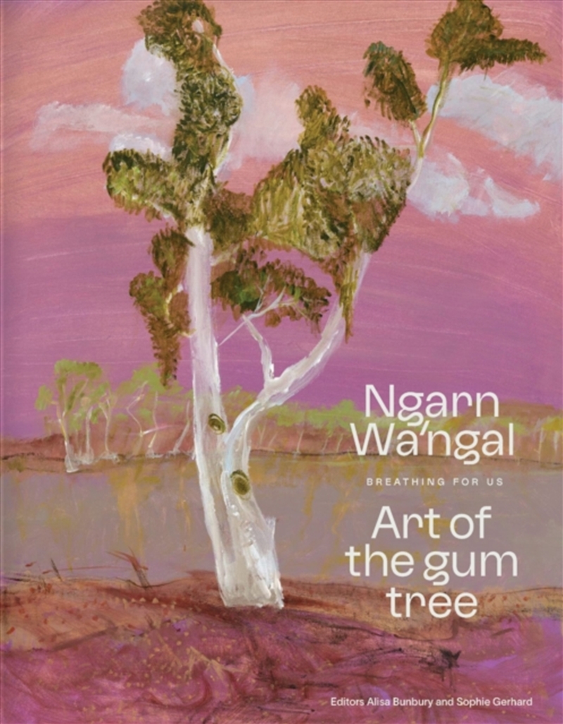 Ngarn Wa’ngal : Art of the Gum Tree/Product Detail/Art