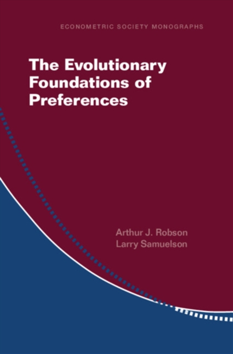 The Evolutionary Foundations of Preferences/Product Detail/Business Leadership & Management