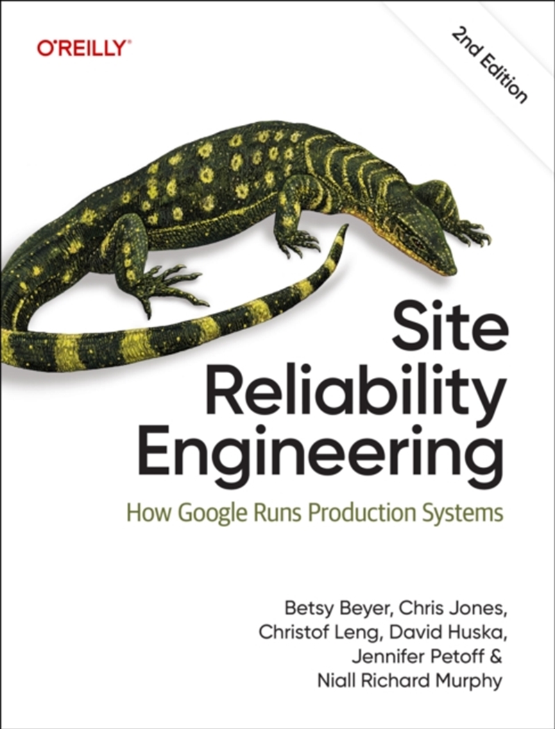Site Reliability Engineering : How Google Runs Production Systems/Product Detail/Technology & Engineering