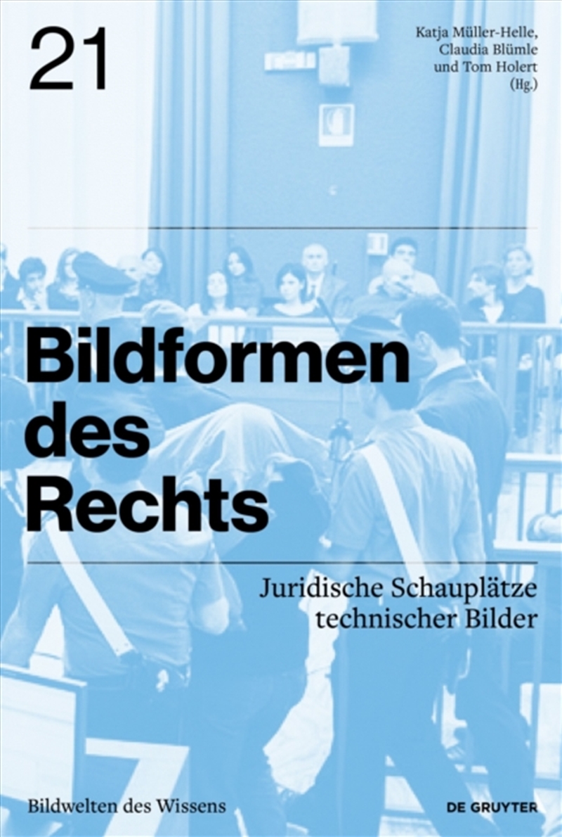 Bildformen des Rechts : Juridische Schauplatze technischer Bilder/Product Detail/Art