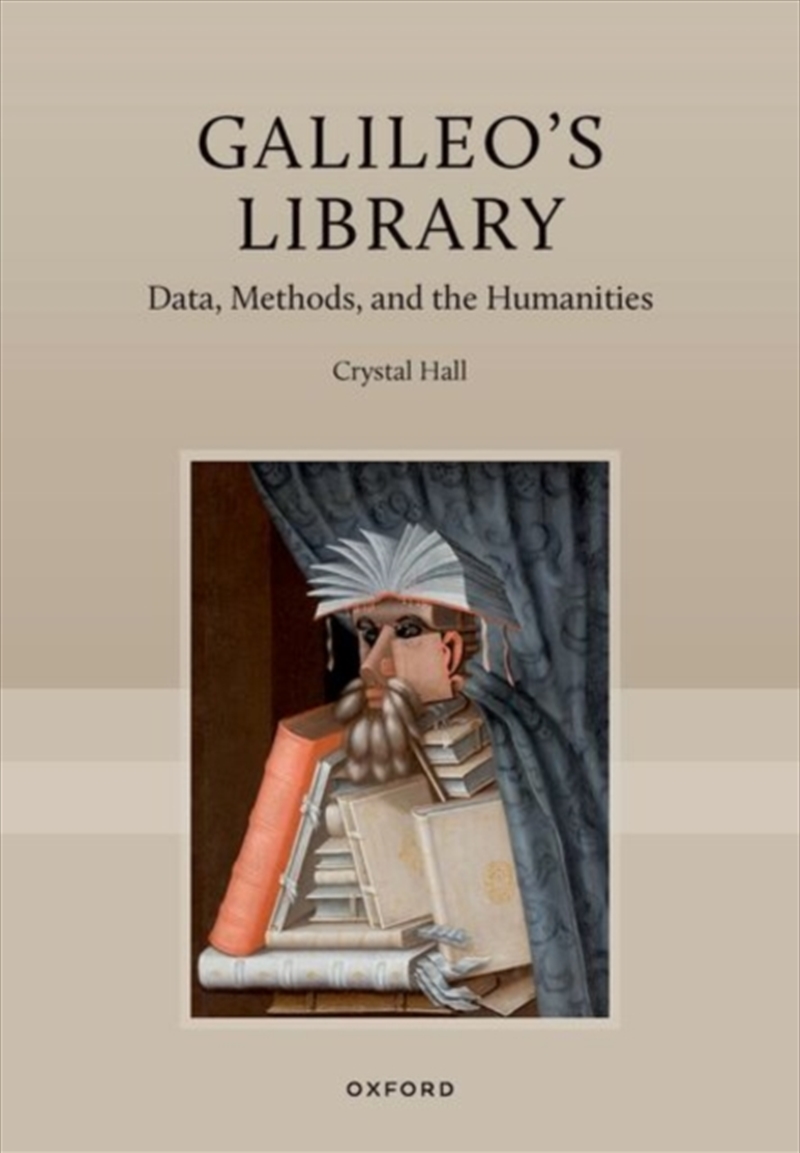 Galileo's Library : Data, Methods, and the Humanities/Product Detail/Science