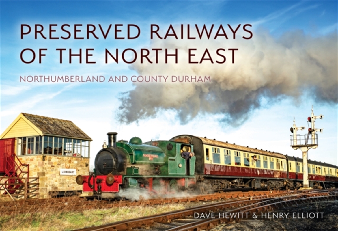 Preserved Railways of the North East: Northumberland and County Durham/Product Detail/Transportation