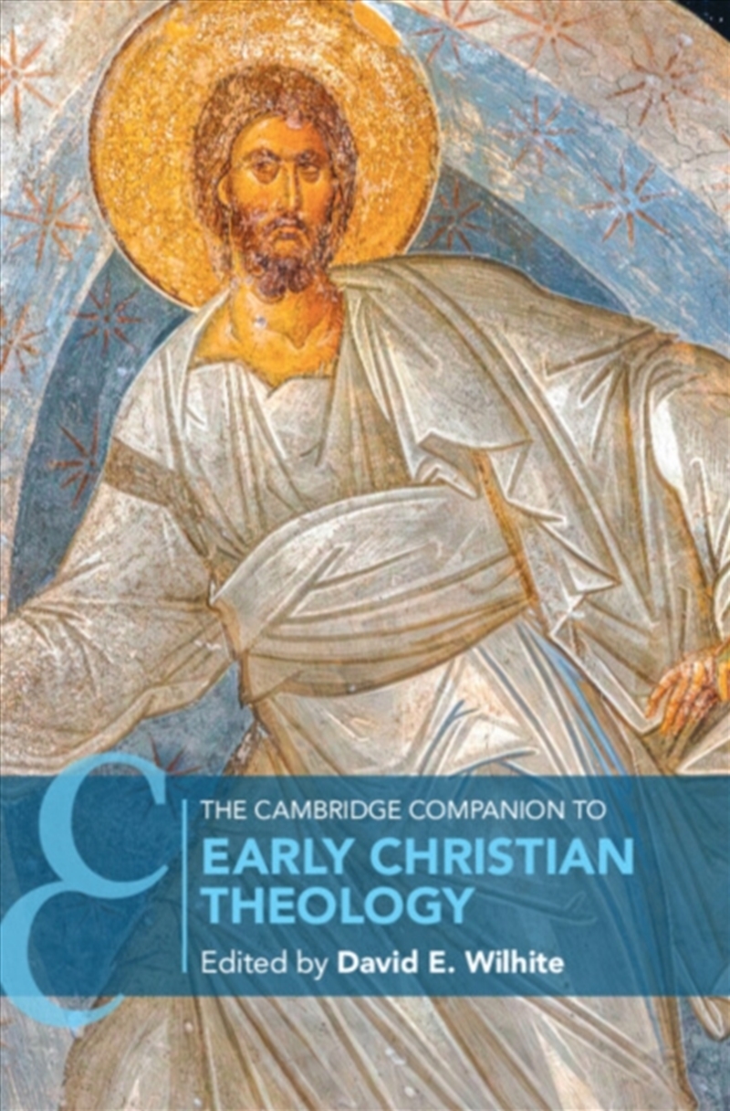 The Cambridge Companion to Early Christian Theology/Product Detail/Religion & Beliefs