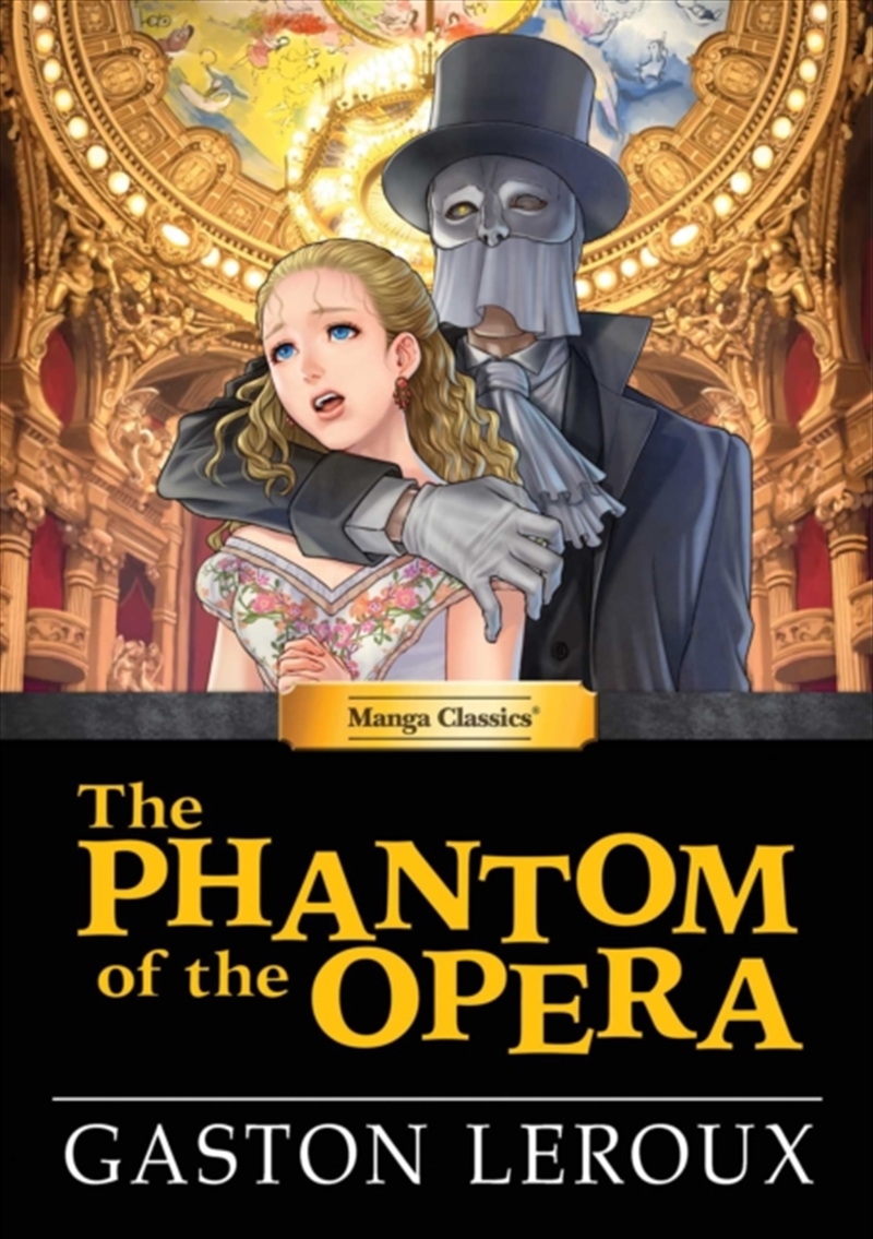 Manga Classics: The Phantom of the Opera (Hard Cover Edition)/Product Detail/Manga