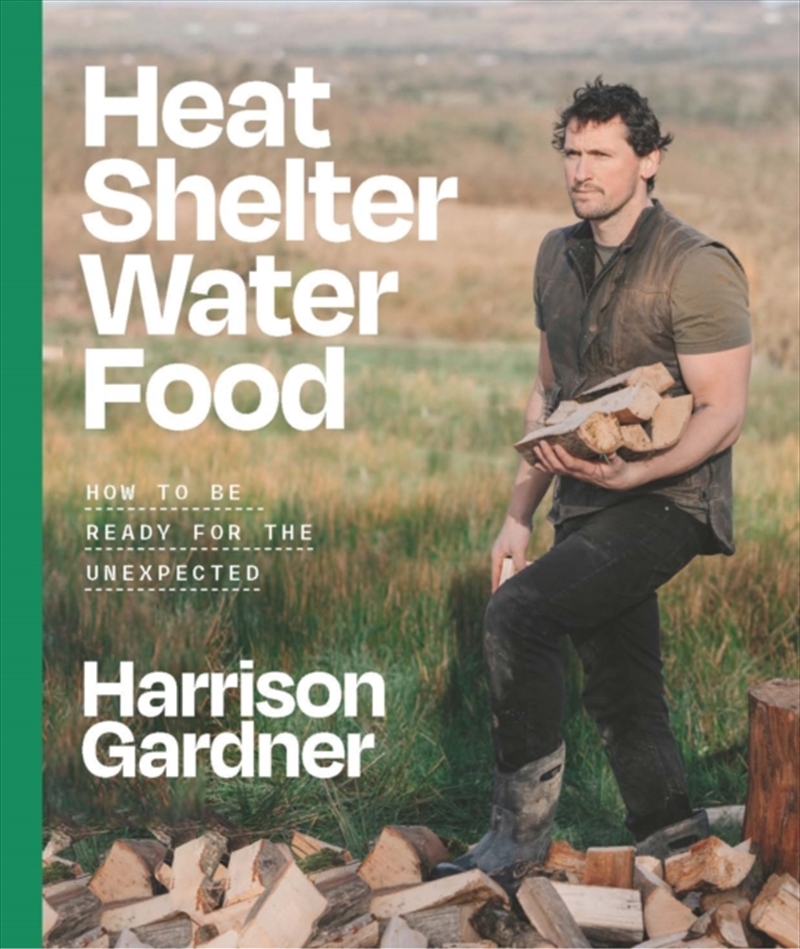 Heat, Shelter, Water, Food : How to be Ready for the Unexpected/Product Detail/Family & Health