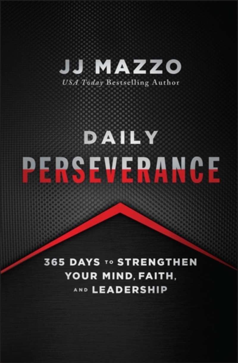 Daily Perseverance : 365 Days to Strengthen Your Mind, Faith, and Leadership/Product Detail/Self Help & Personal Development
