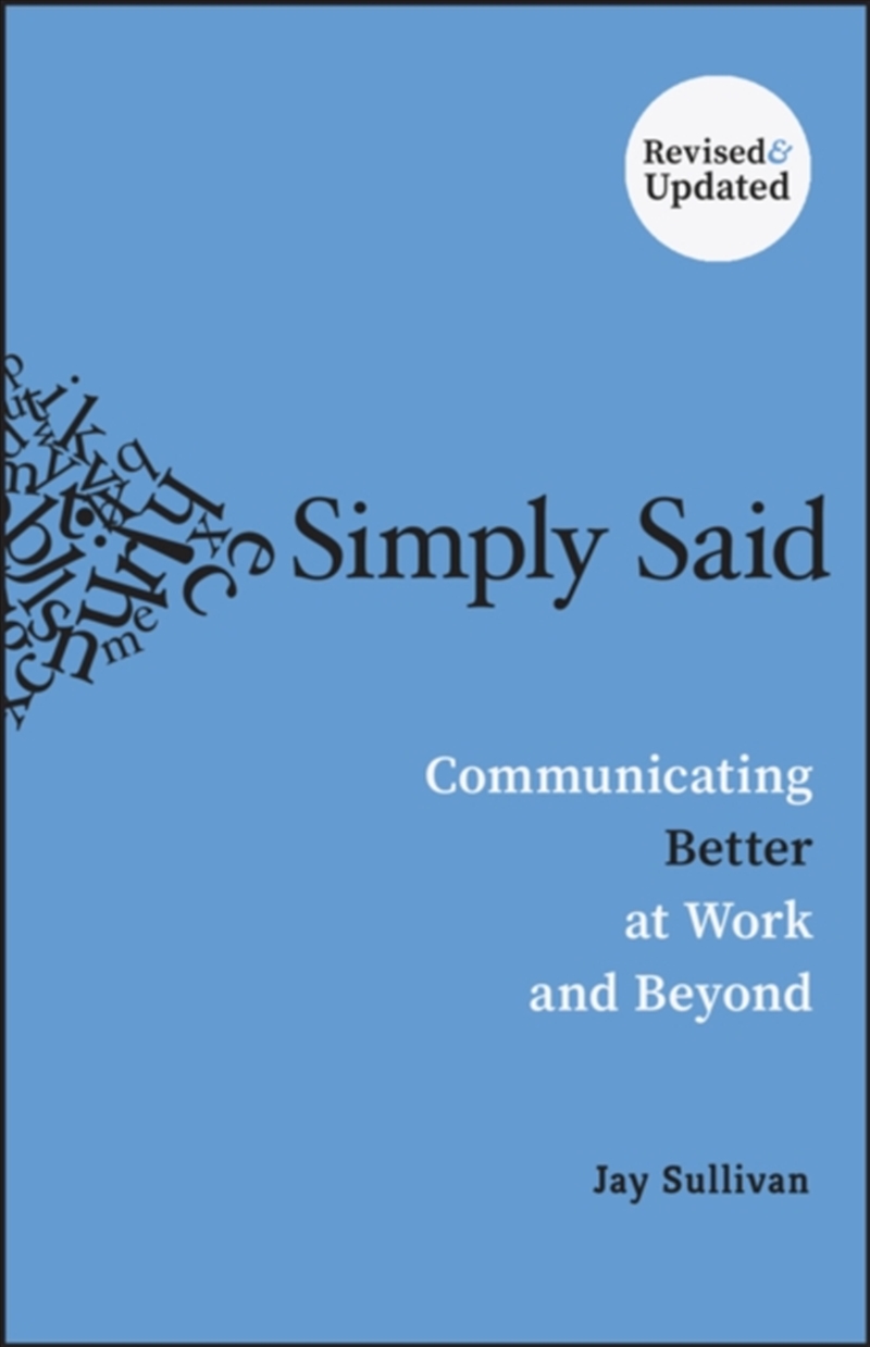 Simply Said : Communicating Better at Work and Beyond/Product Detail/Business Leadership & Management
