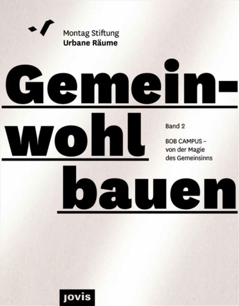 BOB CAMPUS – von der Magie des Gemeinsinns/Product Detail/Architecture