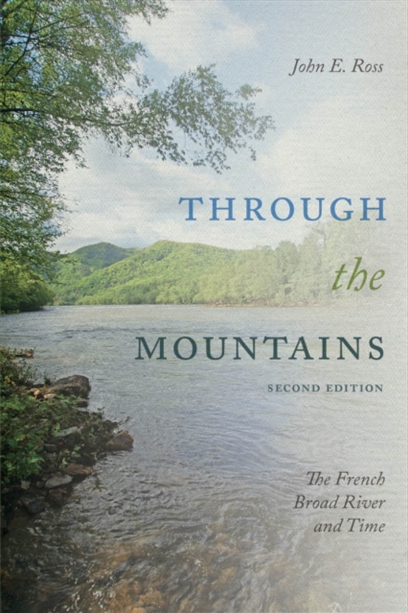 Through the Mountains : The French Broad River and Time/Product Detail/History