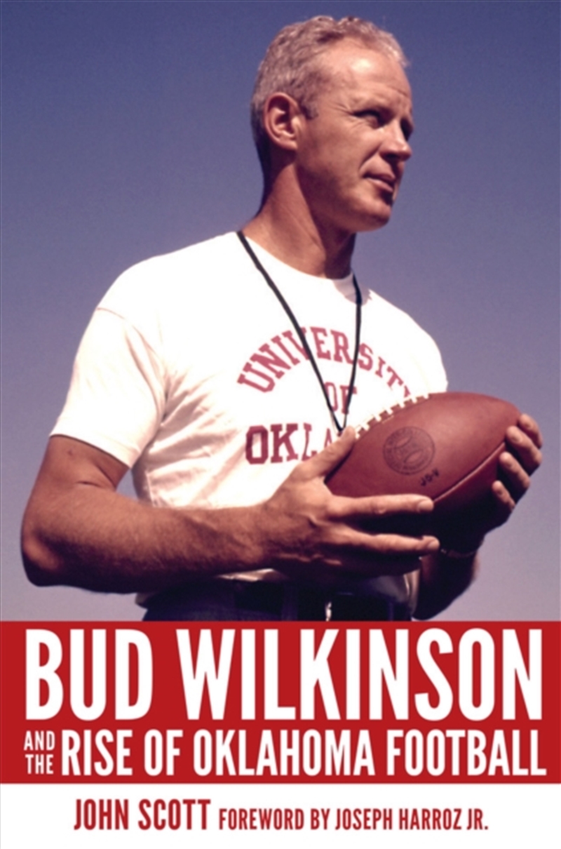 Bud Wilkinson and the Rise of Oklahoma Football/Product Detail/Sport & Recreation