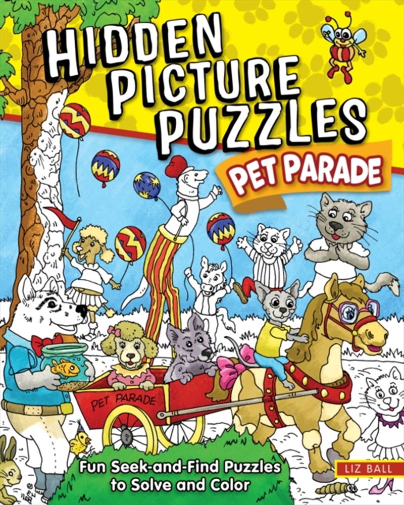 Hidden Picture Puzzles Pet Parade : 50 Seek-and-Find Pictures to Solve and Color/Product Detail/Kids Activity Books