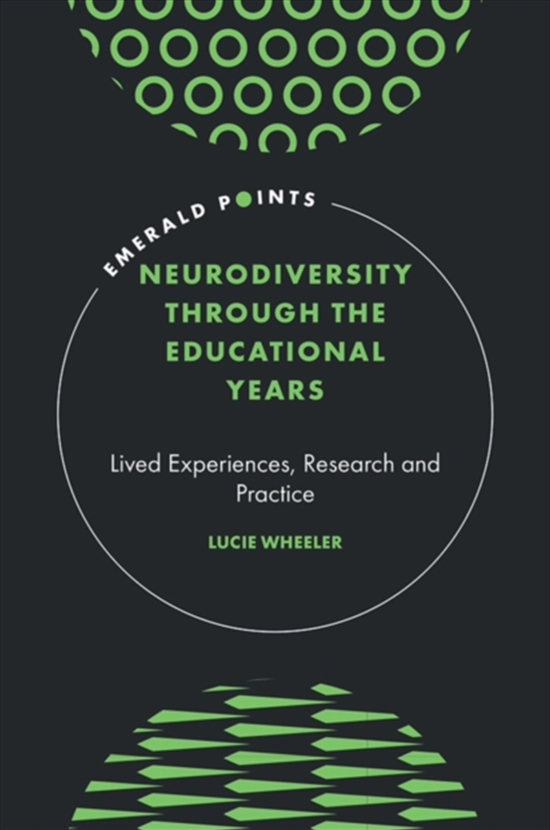 Neurodiversity Through the Educational Years : Lived Experiences, Research and Practice/Product Detail/Teaching