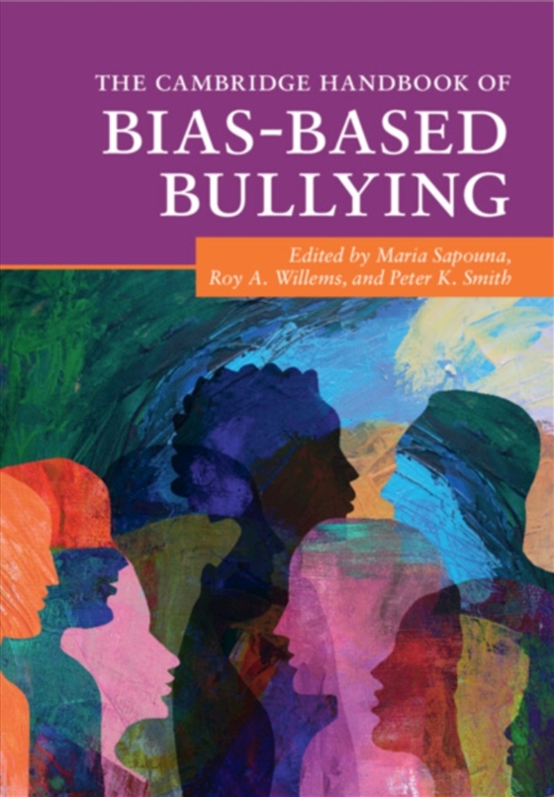 The Cambridge Handbook of Bias-Based Bullying/Product Detail/Psychology