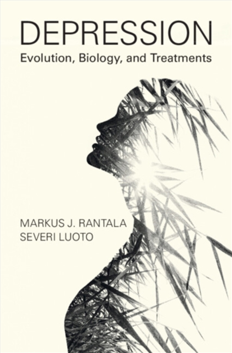 Depression : Evolution, Biology, and Treatments/Product Detail/Psychology