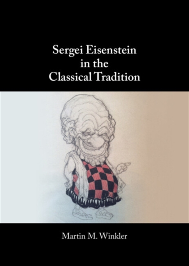 Sergei Eisenstein in the Classical Tradition/Product Detail/Literature & Poetry