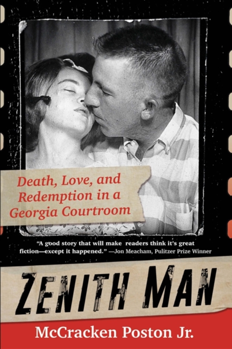 Zenith Man : Death, Love, and Redemption in a Georgia Courtroom/Product Detail/True Crime