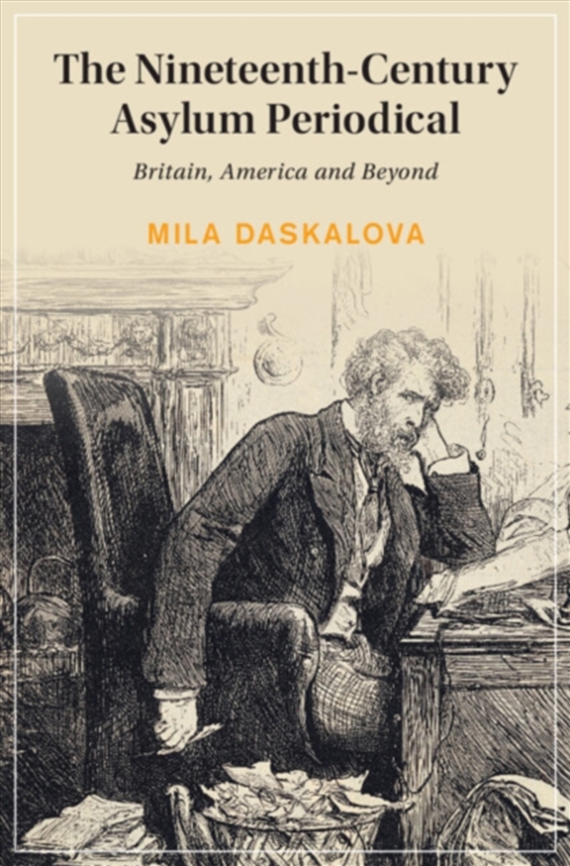 The Nineteenth-Century Asylum Periodical : Britain, America and Beyond/Product Detail/Literature & Poetry