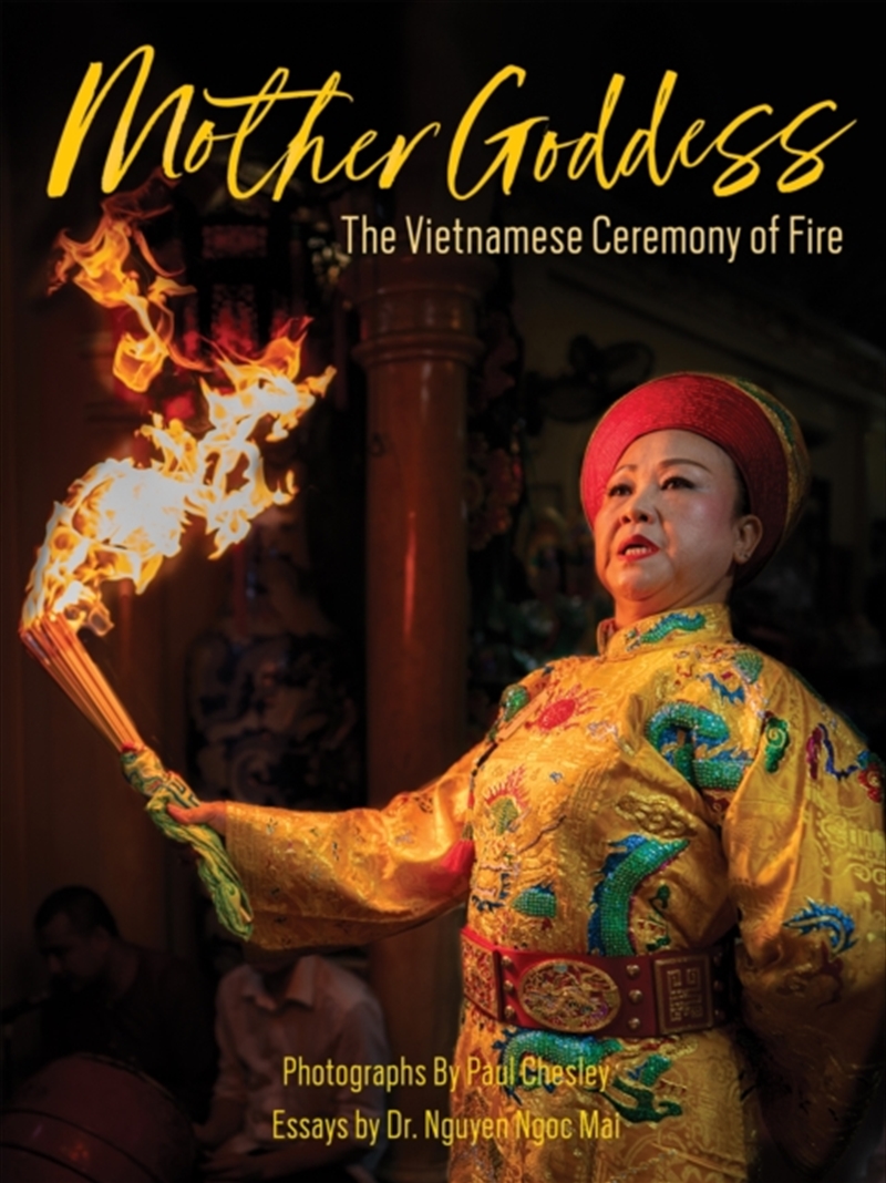 Mother Goddess : The Vietnamese Ceremony of Fire/Product Detail/Photography