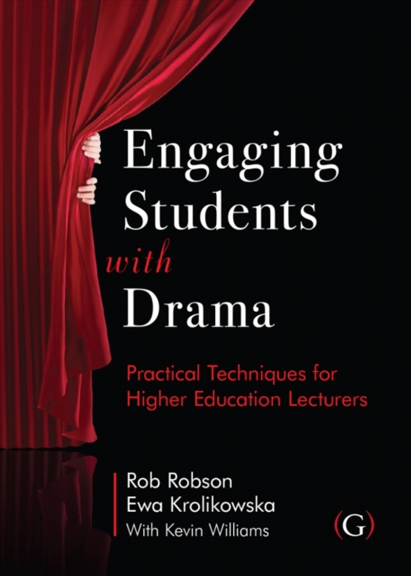 Engaging Students with Drama : Practical Techniques for Higher Education Lecturers/Product Detail/Teaching