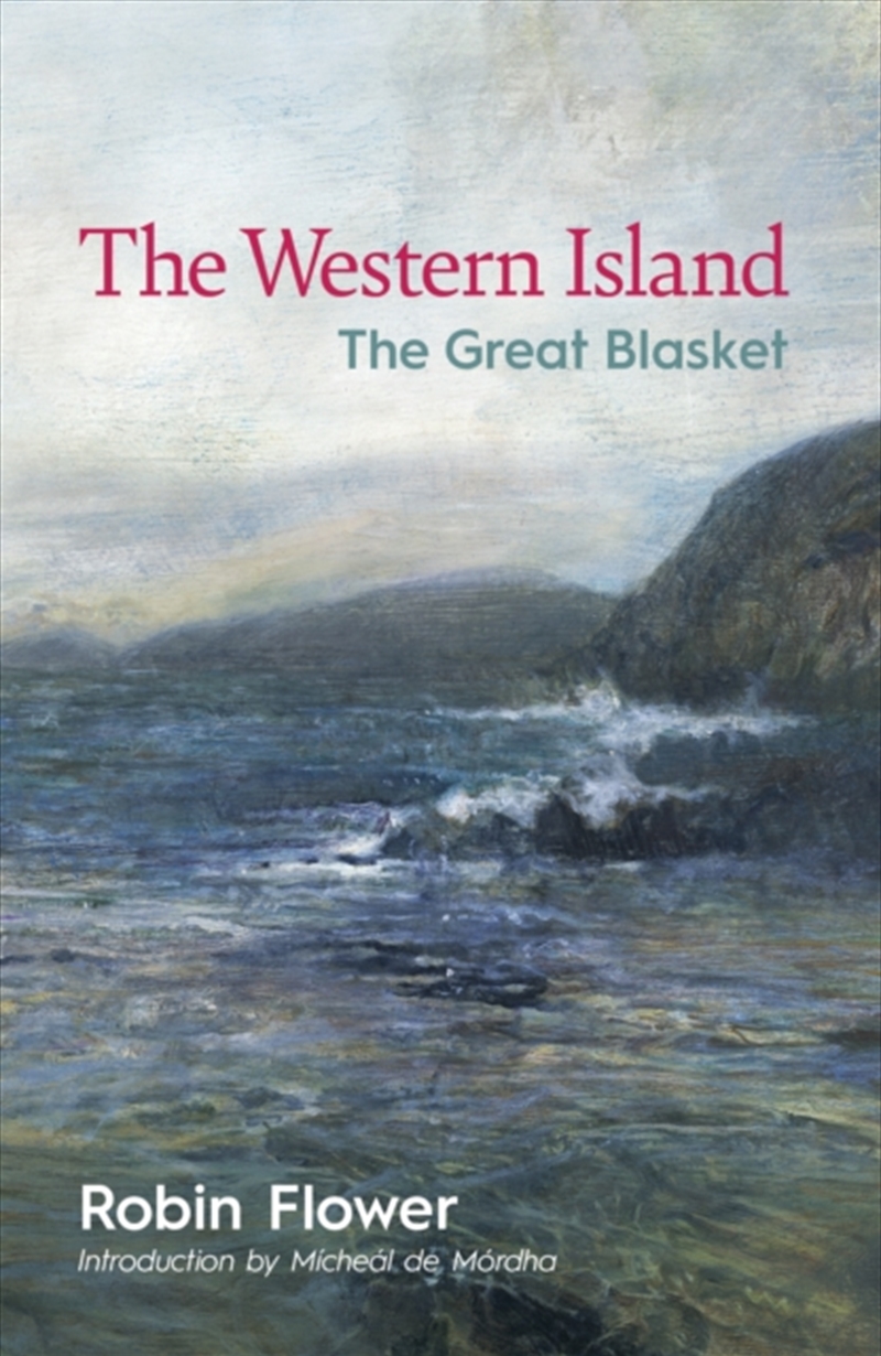 The Western Island 80th Anniversary Edition with introduction by Micheal de Mordha : The Great Blask/Product Detail/History