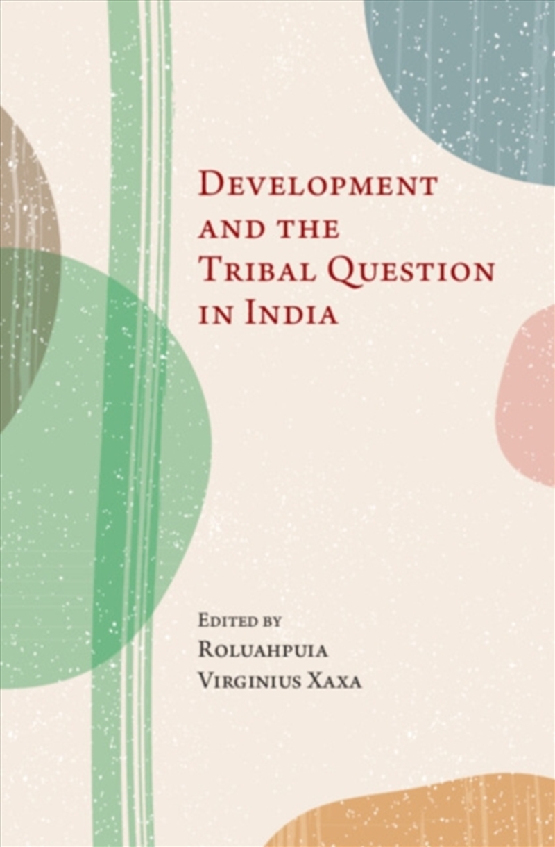Development and the Tribal Question in India/Product Detail/Society & Culture