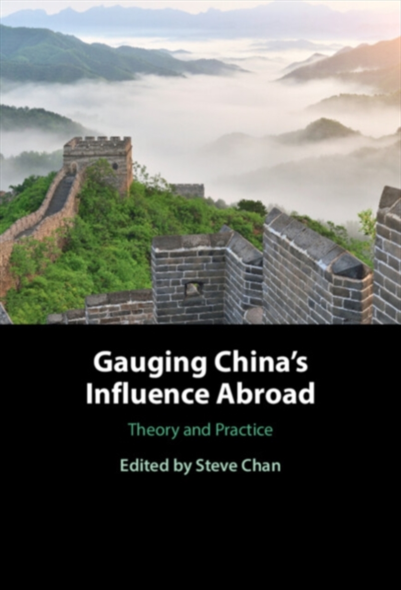 Gauging China's Influence Abroad : Theory and Practice/Product Detail/Politics & Government