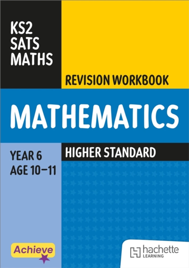 Achieve SATs: KS2 Maths Revision Workbook (Higher) for the 2027 SATs tests/Product Detail/Maths