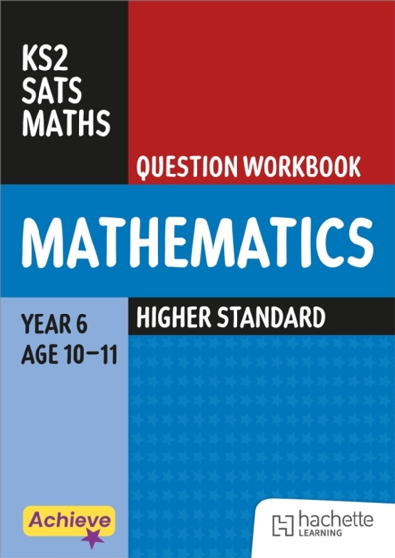 Achieve SATs: KS2 Maths Question Workbook (Higher) for the 2027 SATs tests/Product Detail/Maths