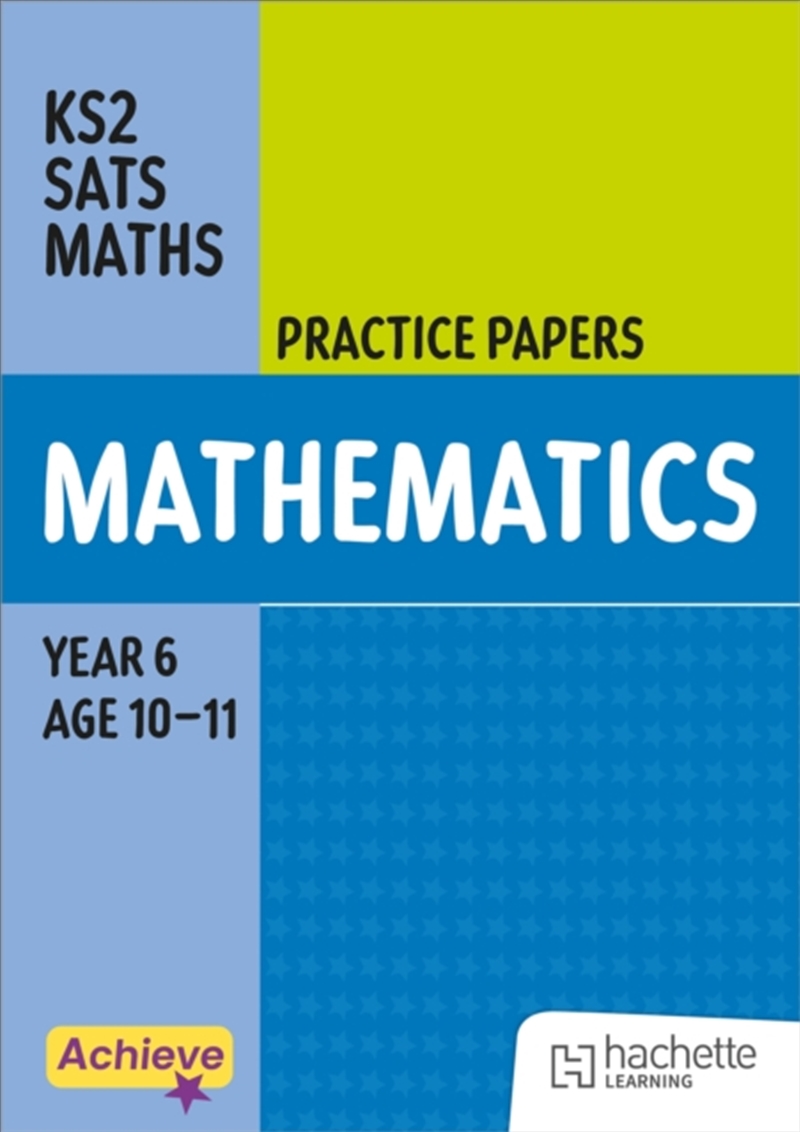 Achieve SATs: KS2 Maths Practice Papers for the 2027 SATs tests/Product Detail/Maths