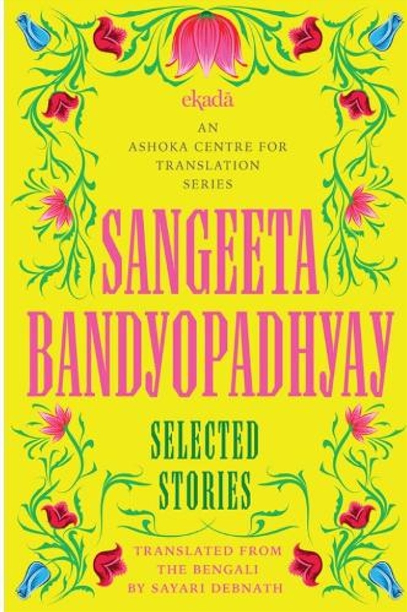 Sangeeta Bandyopadhyay : Selected Stories/Product Detail/General Fiction Books